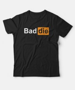 Baddie Parody Porn Hub T-shirt