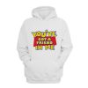 You’ve Got A Friend In Me Hoodie