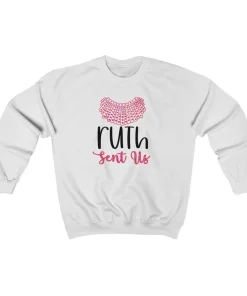 Ruth Sent Us Sweatshirt