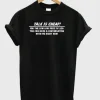 Talk is Cheap Graphic T-Shirt