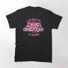 I am Become Death T-shirt
