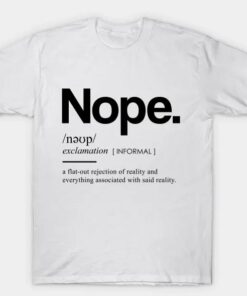 Nope Dictionary T-Shirt